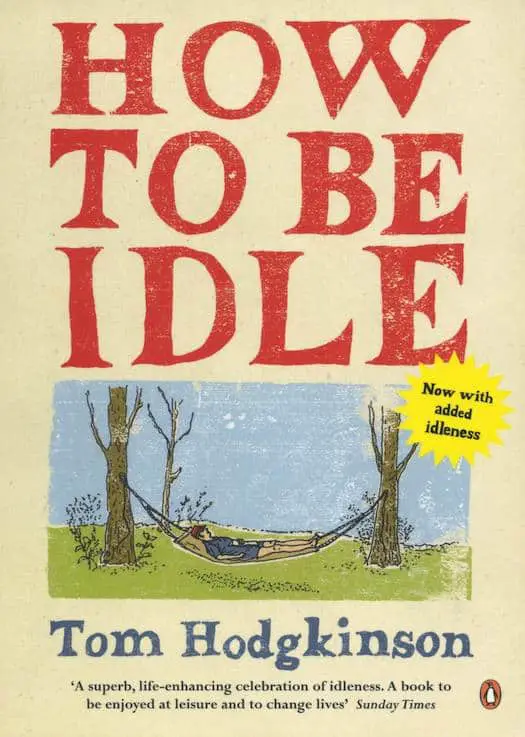 Minimalism books - How to be Idle