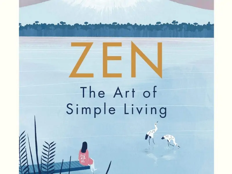 Zen: The Art of Simple Living by Shunmyo Masuno