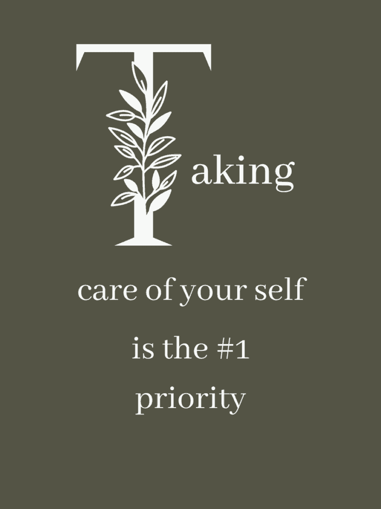 Graphic reading "taking care yourself is the #1 priority".