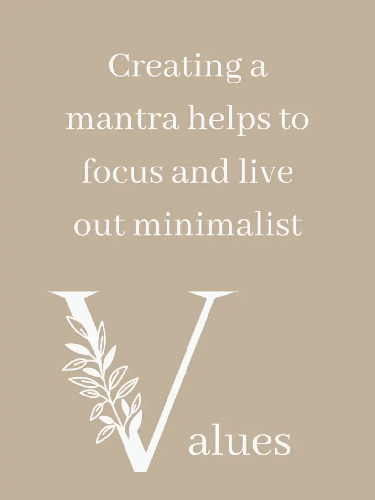 Graphic reading "creating a mantra helps to focus and live out minimalist values".